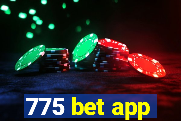 775 bet app